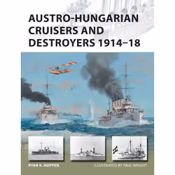 ISBN Austro-Hungarian Cruisers and Destroyers 1914–18, Anglais, Livre broché, 48 pages