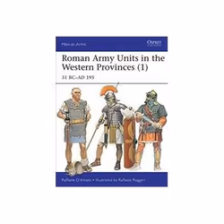 ISBN Roman Army Units in the Western Provinces 1: 31 BC-AD 195, histoire, Anglais, 48 pages