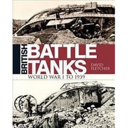 ISBN British Battle Tanks : World War I to 1939 livre histoire Anglais Couverture rigide