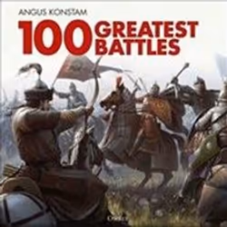ISBN 100 Greatest Battles, histoire, Anglais, Couverture rigide, 224 pages