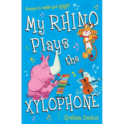 ISBN My Rhino Plays the Xylophone (Poems to Make You Giggle)