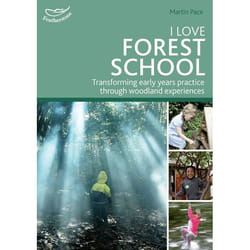 ISBN I Love Forest School (Transforming early years practice through woodland experiences)