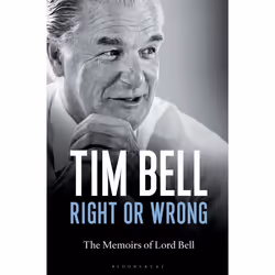 ISBN Right or Wrong (The Memoirs of Lord Bell), Anglais, Couverture rigide, 256 pages