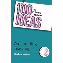 ISBN 100 Ideas for Primary Teachers: Outstanding Teaching, Education, Anglais, Livre broché, 128 pages