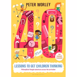 ISBN 40 lessons to get children thinking: Philosophical thought adventures across the curriculum, Anglais, Livre broché, 160  ...