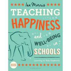 ISBN Teaching Happiness and Well-Being in Schools, Second edition (Learning To Ride Elephants)