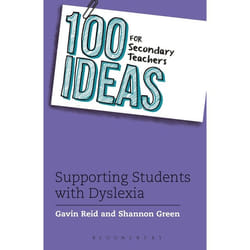 ISBN 100 Ideas for Secondary Teachers: Supporting Students with Dyslexia