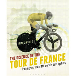 ISBN The Science of the Tour de France (Training secrets of the world’s best cyclists)