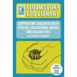 ISBN Bloomsbury CPD Library: Supporting Children with Special Educational Needs and Disabilities, Anglais, Livre broché, 336  ...