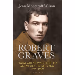 ISBN Robert Graves (From Great War Poet to Good-bye to All That (1895-1929)), Anglais, Couverture rigide, 480 pages