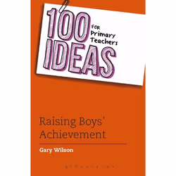 ISBN 100 Ideas for Primary Teachers: Raising Boys' Achievement, Anglais, Livre broché, 144 pages