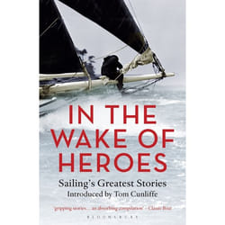 ISBN In the Wake of Heroes (Sailing's Greatest Stories Introduced by Tom Cunliffe)
