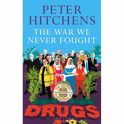 ISBN The War We Never Fought (The British Establishment's Surrender to Drugs), Anglais, Livre broché, 256 pages
