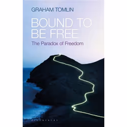 ISBN Bound to be Free (The Paradox of Freedom), Anglais, Livre broché, 240 pages
