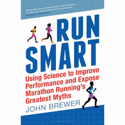ISBN Run Smart (Using Science to Improve Performance and Expose Marathon Running’s Greatest Myths), Anglais, Livre broché, 19 ...