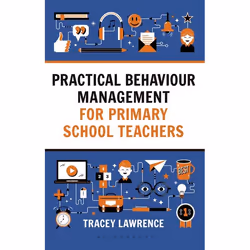 ISBN Practical Behaviour Management for Primary School Teachers, Anglais, Livre broché, 176 pages