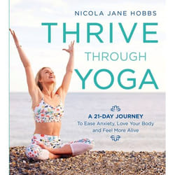 ISBN Thrive Through Yoga (A 21-Day Journey to Ease Anxiety, Love Your Body and Feel More Alive)
