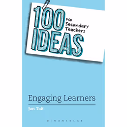 ISBN 100 Ideas for Secondary Teachers: Engaging Learners, Education, Anglais, Livre broché, 136 pages