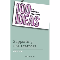 ISBN 100 Ideas for Primary Teachers: Supporting EAL Learners, Anglais, Livre broché, 152 pages
