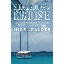 ISBN Shakedown Cruise (Lessons and Adventures from a Cruising Veteran as He Learns the Ropes) Couverture rigide