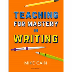 ISBN Teaching for Mastery in Writing (A strategy for helping children get good at words), Anglais, Livre broché, 128 pages
