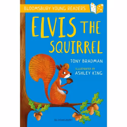 ISBN Elvis the Squirrel: A Bloomsbury Young Reader, Anglais, Livre broché, 48 pages