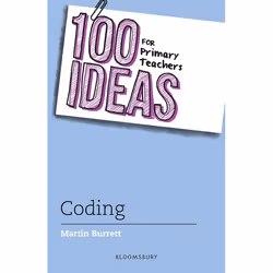 ISBN 100 Ideas for Primary Teachers: Coding, Education, Anglais, Livre broché, 128 pages