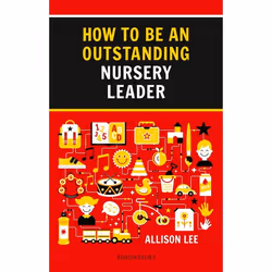 ISBN How to be an Outstanding Nursery Leader, Anglais, Livre broché, 192 pages