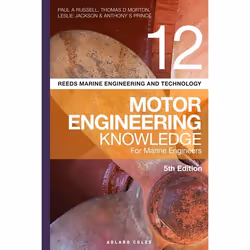 ISBN Reeds Vol 12 Motor Engineering Knowledge for Marine Engineers, Anglais, Livre broché, 384 pages