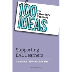 ISBN 100 Ideas for Secondary Teachers: Supporting EAL Learners
