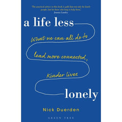 ISBN Life Less Lonely, A: What We Can All Do to Lead More Connected, Kinder Lives