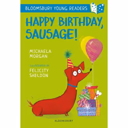 ISBN Happy Birthday, Sausage! A Bloomsbury Young Reader, Anglais, Livre broché, 48 pages