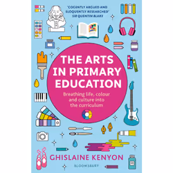 ISBN The Arts in Primary Education, Anglais, Livre broché, 160 pages