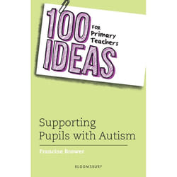 ISBN 100 Ideas for Primary Teachers: Supporting Pupils with Autism