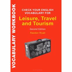 ISBN Check Your English Vocabulary for Leisure, Travel and Tourism, Anglais, Livre broché, 80 pages