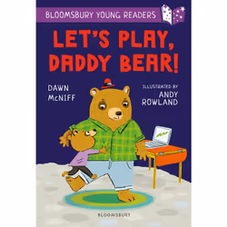 ISBN Let's Play, Daddy Bear! A Bloomsbury Young Reader, Anglais, Livre broché, 32 pages