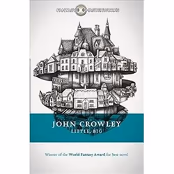 ISBN Little, Big (FANTASY MASTERWORKS), Fantaisie, Anglais, Livre broché, 560 pages