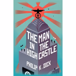 Hachette UK The Man In The High Castle, Anglais, Couverture rigide, 288 pages