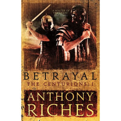 Hachette UK Betrayal: The Centurions I