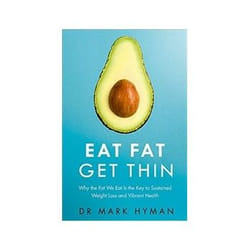 ISBN Eat Fat Get Thin: Why the Fat We Eat Is the Key to Sustained Weight Loss and Vibrant Health livre Santé, esprit et corps Anglais