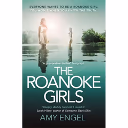 Hachette UK The Roanoke Girls: the addictive Richard &amp; Judy thriller 2017, and the #1 ebook bestseller, Anglais, Livre br ...