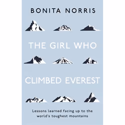 Hachette UK The Girl Who Climbed Everest, Anglais, Couverture rigide, 288 pages