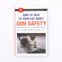 Firebox How to Talk to Your Cat About Gun Safety, Humoristique, Anglais, Livre broché, 144 pages
