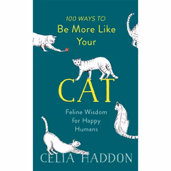 Hachette UK 100 Ways to Be More Like Your Cat, Anglais, Couverture rigide, 128 pages