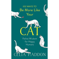 Hachette UK 100 Ways to Be More Like Your Cat Couverture rigide