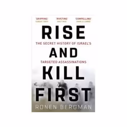ISBN Rise And Kill First: The Secret History Of Israel's Targeted Assassinations, politique, Anglais, 784 pages