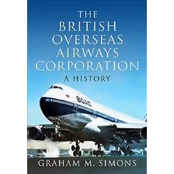 ISBN British Overseas Airways Corporation : A History, histoire, Anglais, Couverture rigide, 280 pages