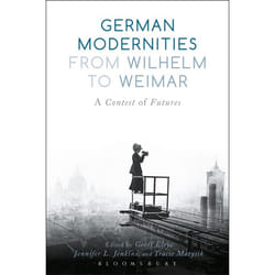 ISBN German Modernities From Wilhelm to Weimar (A Contest of Futures)