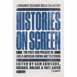 ISBN Histories on Screen (The Past and Present in Anglo-American Cinema and Television), histoire, Anglais, Livre broché, 352 ...