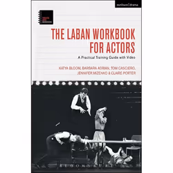 ISBN The Laban Workbook for Actors (A Practical Training Guide with Video), Théatre, Anglais, Couverture rigide, 296 pages